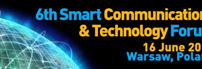 6th Smart Communications & Technology Forum – 16 June