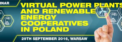 Seminar “Virtual Power Plants and Renewable Energy Cooperatives” – 29th September 2016, Warsaw, Poland