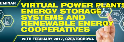 VPPs, Energy Storage Systems and Renewable Energy Cooperatives – 28 February 2017, Poland